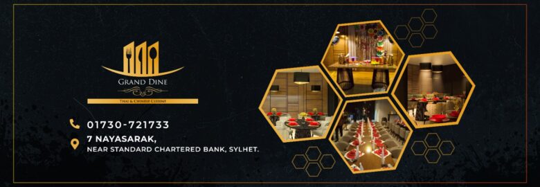 Grand Dine – Nayasarak Road – Sylhet