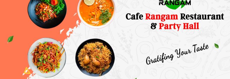 Cafe Rangam Restaurant & Party Hall – Chattogram