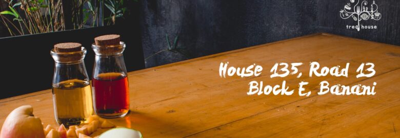 Tree House – Gulshan, Dhaka