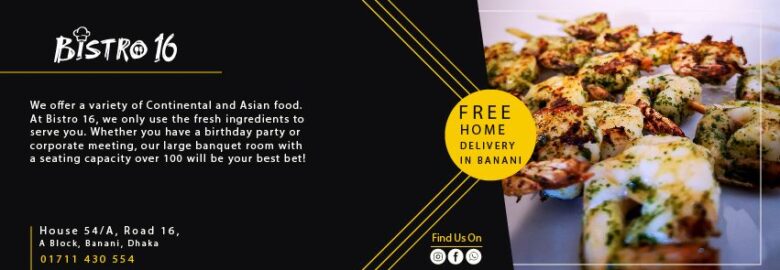 Bistro 16 – Gulshan, Dhaka