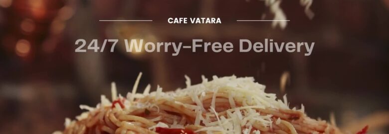 Cafe Vatara – Gulshan, Dhaka