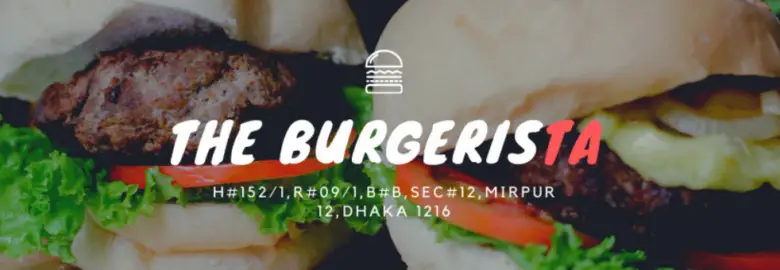 The BurgerisTA – Mirpur, Dhaka