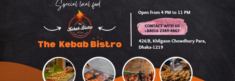 The Kebab Bistro – Khilgaon, Dhaka
