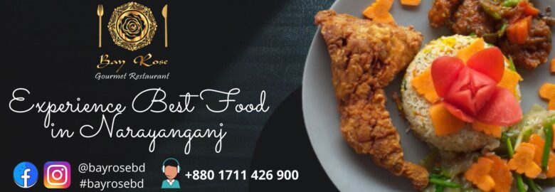 Bay Rose Gourmet Restaurant – Narayanganj