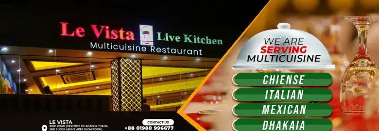 LE VISTA Live Kitchen – Mohammadpur, Dhaka