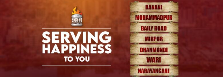 Burger Xpress – Mohammadpur, Dhaka