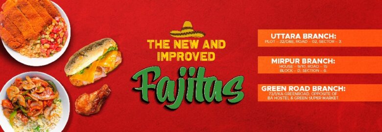 Fajitas Green Road – Tejgaon, Dhaka