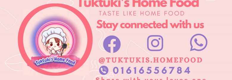 Tuktuki's Home Food – Tejgaon, Dhaka