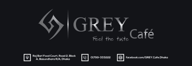 GREY Café – Bashundhara, Dhaka